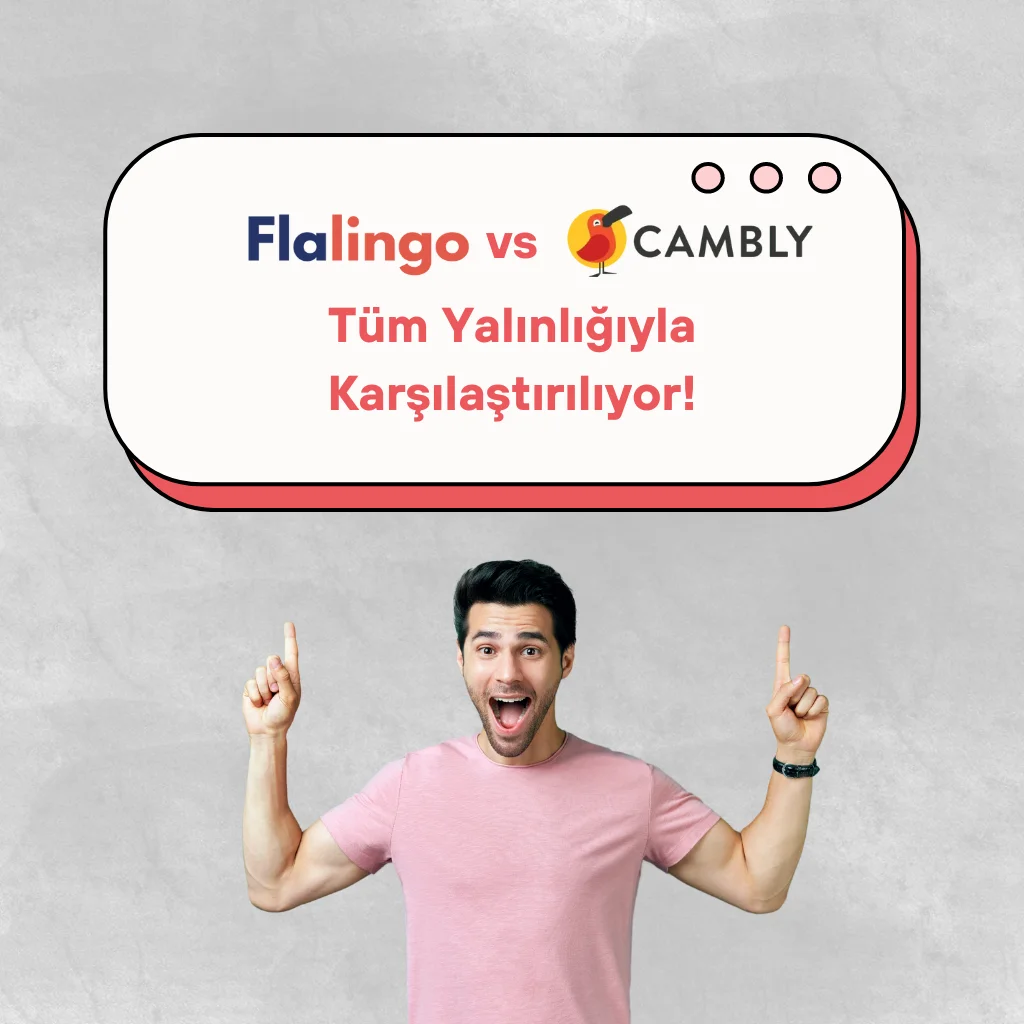 Flalingo vs Cambly karşılaştırması ile konuşarak online İngilizce öğreneceklere gerekli içgörüleri bu yazıda ele alıyoruz!